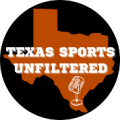 Texas Sports Unfiltered
